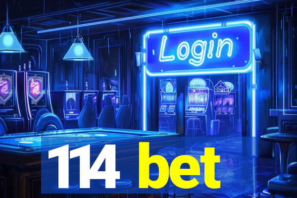 114 bet